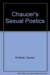 9780299122706-0299122700-Chaucer's Sexual Poetics