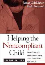 9781593852412-159385241X-Helping the Noncompliant Child: Family-Based Treatment for Oppositional Behavior