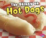 9781429666619-1429666617-Skinny on Hot Dogs (Pebble Plus)