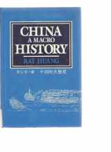 9780873324526-0873324528-China: A Macro History