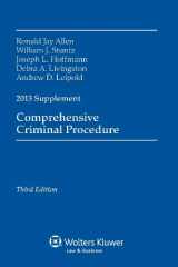 9781454828211-1454828218-Comprehensive Criminal Procedure 2013 Case Supplement