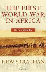 9780199257287-0199257280-The First World War in Africa (The ^AFirst World War)