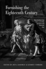 9780415949538-041594953X-Furnishing the Eighteenth Century: What Furniture Can Tell Us about the European and American Past