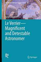 9781461455646-1461455642-Le Verrier―Magnificent and Detestable Astronomer (Astrophysics and Space Science Library, 397)