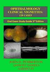 9780692167656-069216765X-"NEW Edition" Ophthalmology Clinical Vignettes: Oral Exam Study Guide. 3rd Edition