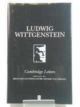 9780631190158-0631190155-Ludwig Wittgenstein, Cambridge Letters: Correspondence With Russell, Keynes, Moore, Ramsey and Sraffa