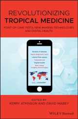 9781119282648-1119282640-Revolutionizing Tropical Medicine: Point-of-Care Tests, New Imaging Technologies and Digital Health