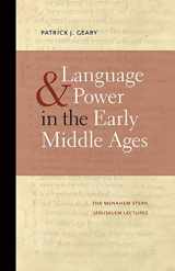 9781611683912-1611683912-Language and Power in the Early Middle Ages (The Menahem Stern Jerusalem Lectures)