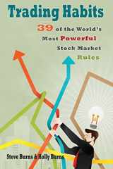 9781516818495-1516818490-Trading Habits: 39 of the World's Most Powerful Stock Market Rules