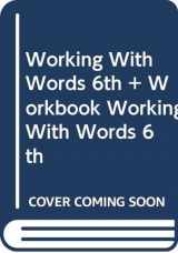 9780312431426-0312431422-Working with Words 6e & Workbook