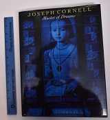 9780810912274-0810912279-Joseph Cornell: Master of Dreams