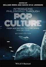9781119757177-1119757177-Introducing Philosophy Through Pop Culture: From Socrates to Star Wars and Beyond
