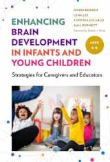 9780807764459-0807764450-Enhancing Brain Development in Infants and Young Children: Strategies for Caregivers and Educators