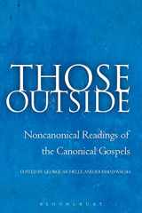 9780567026507-0567026507-Those Outside: Noncanonical Readings of the Cononical Gospels