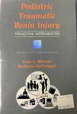 9781565931688-1565931688-Pediatric Traumatic Brain Injury: Proactive Intervention