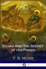 9781979165877-1979165874-Elijah And The Secret of His Power