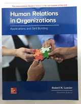 9781260098112-1260098117-Human Relations in Organizations: Applications and Skill Building
