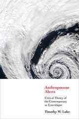 9780914386759-0914386751-Anthropocene Alerts: Critical Theory of the Contemporary as Ecocritique