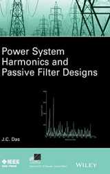 9781118861622-1118861620-Power System Harmonics and Passive Filter Designs (IEEE Press Series on Power and Energy Systems)