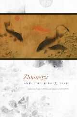 9780824846831-0824846834-Zhuangzi and the Happy Fish