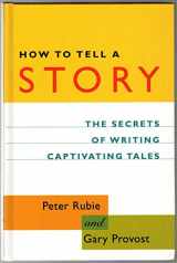 9780898798098-0898798094-How to Tell a Story: The Secrets of Writing Captivating Tales