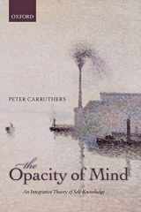 9780199685141-0199685142-The Opacity of Mind: An Integrative Theory of Self-Knowledge