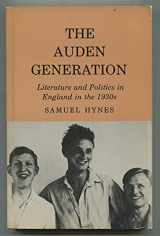 9780691013954-0691013950-The Auden Generation: Literature and Politics in England in the 1930's