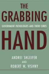 9780674010147-0674010140-The Grabbing Hand: Government Pathologies and Their Cures