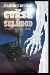 9780988768505-098876850X-The Curse of Selwood: A West of the Warlock novel