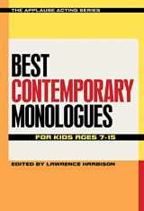 9781495011771-1495011771-Best Contemporary Monologues for Kids Ages 7-15 (Applause Acting Series)