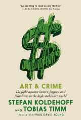 9781644211199-164421119X-Art & Crime: The fight against looters, forgers, and fraudsters in the high-stakes art world