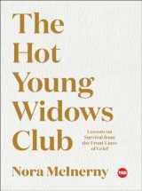 9781982109981-198210998X-The Hot Young Widows Club: Lessons on Survival from the Front Lines of Grief (TED Books)