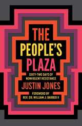 9780826504975-0826504973-The People’s Plaza: Sixty-Two Days of Nonviolent Resistance