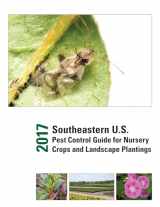 9781469639000-1469639009-2017 Southeastern U.S. Pest Control Guide for Nursery Crops and Landscape Plantings
