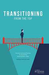 9781137578037-1137578033-Transitioning from the Top: Personal Continuity Planning for the Retiring Family Business Leader (A Family Business Publication)
