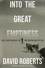 9780393868111-0393868117-Into the Great Emptiness: Peril and Survival on the Greenland Ice Cap