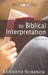 9781931283359-1931283354-Brief Guide to Biblical Interpretation - 2nd Edition