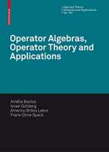 9783764386832-3764386835-Operator Algebras, Operator Theory and Applications (Operator Theory: Advances and Applications, 181)