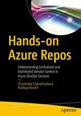 9781484254240-1484254244-Hands-on Azure Repos: Understanding Centralized and Distributed Version Control in Azure DevOps Services