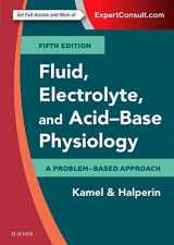 9780323355155-0323355153-Fluid, Electrolyte and Acid-Base Physiology: A Problem-Based Approach