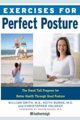 9781578266951-1578266955-Exercises for Perfect Posture: The Stand Tall Program for Better Health Through Good Posture