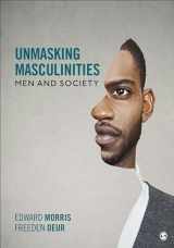 9781506327075-1506327079-Unmasking Masculinities: Men and Society