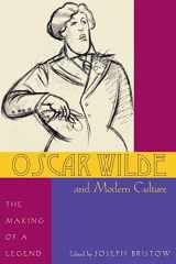 9780821418383-0821418386-Oscar Wilde and Modern Culture: The Making of a Legend