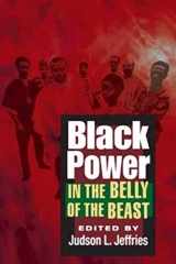 9780252073946-0252073940-Black Power in the Belly of the Beast