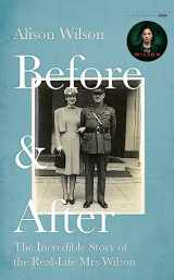 9781472132352-1472132351-Before & After: The Incredible Story of the Real-Life Mrs Wilson