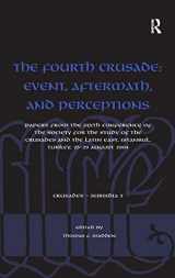 9780754663195-0754663191-The Fourth Crusade: Event, Aftermath, and Perceptions: Papers from the Sixth Conference of the Society for the Study of the Crusades and the Latin ... 25-29 August 2004 (Crusades - Subsidia)