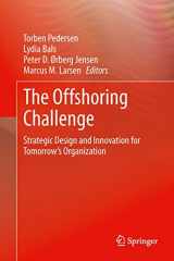 9781447149071-1447149076-The Offshoring Challenge: Strategic Design and Innovation for Tomorrow’s Organization