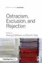 9781848725584-1848725582-Ostracism, Exclusion, and Rejection (Frontiers of Social Psychology)
