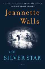 9781451661507-1451661509-The Silver Star: A Novel