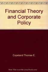 9780201102925-0201102927-Financial Theory and Corporate Policy